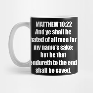 Matthew 10:22  King James Version (KJV) Mug